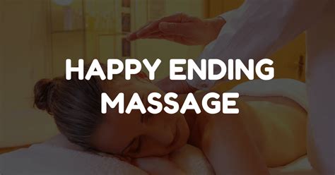 happy ending madsage|What Its Really Like To Get a Happy Ending Massage